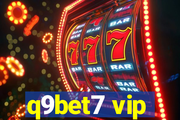 q9bet7 vip